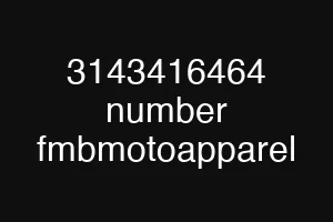 3143416464 number fmbmotoapparel